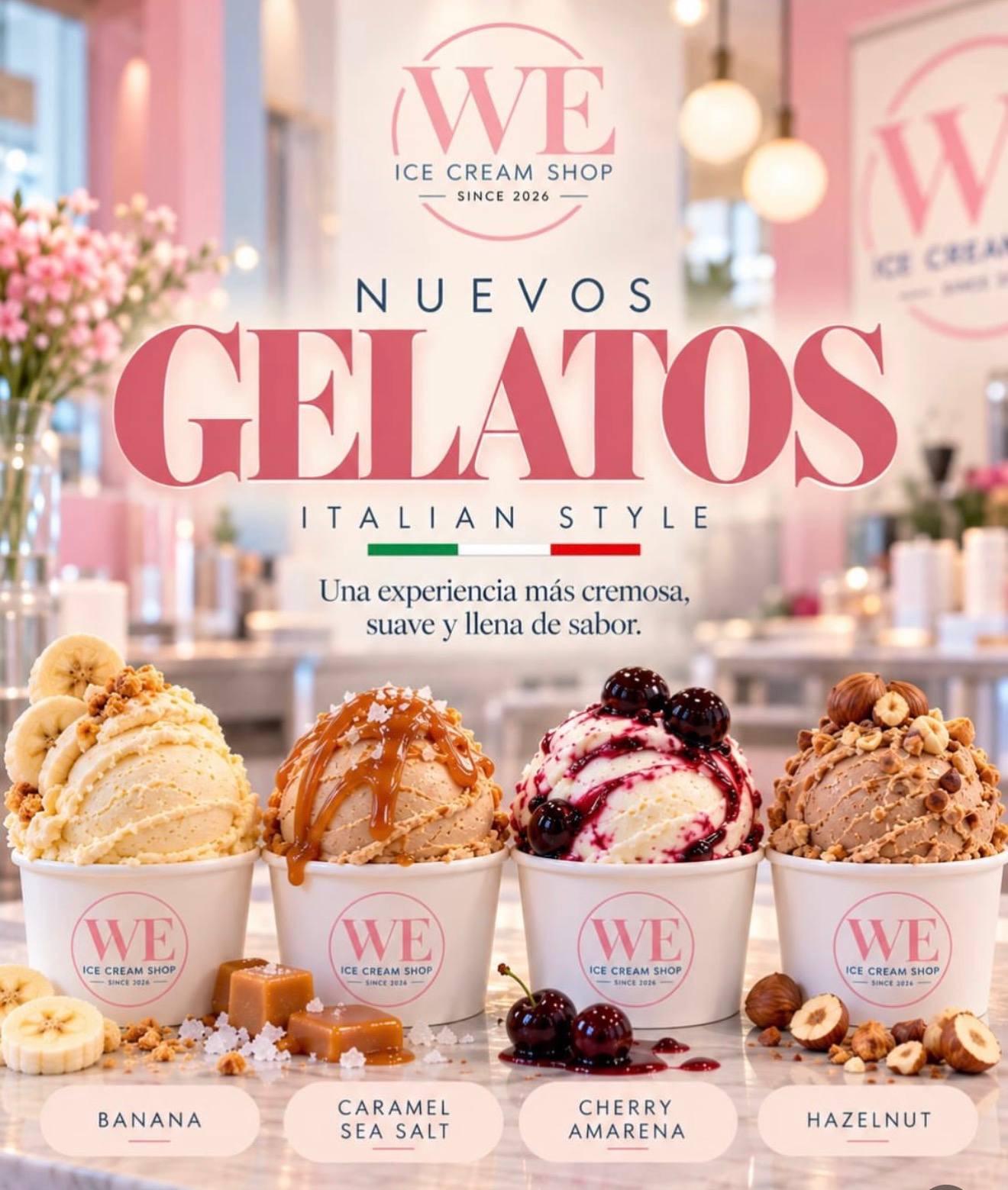 Flyer oficial de los nuevos gelatos Italian Style de WE Ice Cream Shop: Banana, Caramel Sea Salt, Cherry Amarena y Hazelnut